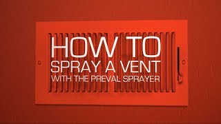 How to Spray a Vent With the Preval Sprayer [upl. by Shue]