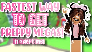 Fastest way to get PREPPY megas  adopt me 🥳 [upl. by Everard255]