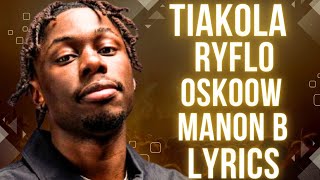 Tiakola  Manon B feat Ryflo Oskoow amp MC Cebezinho Lyrics officiel [upl. by Lebasiairam]