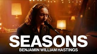 Seasons  Benjamin William Hastings  Live at Sound Emporium [upl. by Ramma886]