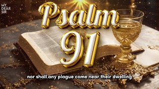 PSALM 91  The Most Powerful Prayer in the Bible [upl. by Sorodoeht207]