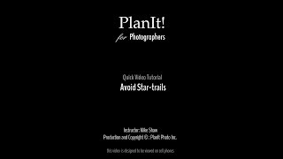 20 How to Avoid Startrails Planit Video Tutorial 210902 [upl. by Grindle172]