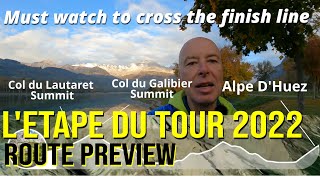 Etape du Tour 2022  Route Preview  Briancon to Alpe DHuez 🇫🇷 [upl. by Floris]