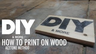 How to print on wood  Acetone method Image transfer  trasferire immagine su legno con acetone [upl. by Eiramadnil]