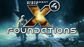 X4 Foundations  Tutorial and Lets Play perfect for new players interested in Update 7 [upl. by Baumann276]