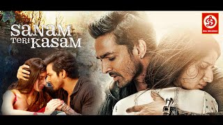 SANAM TERI KASAM Full Movie HD  Superhit Hindi Romantic Movie  Harshvardhan Rane amp Mawra Hocane [upl. by Ahcrop]