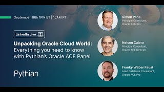 Unpacking Oracle Cloud World Everything You Need to Know with Pythian’s Oracle ACE Panel [upl. by Attekal884]