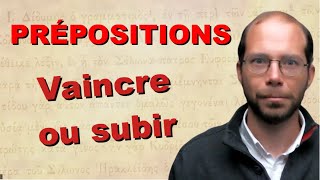 Latin grec  comment les PRÉPOSITIONS peuvent faciliter ou ruiner votre compréhension [upl. by Midian428]