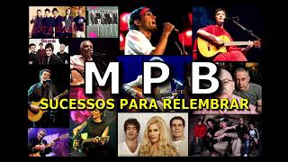 MPB  Sucessos Para Relembrar [upl. by Tingey]