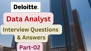 50Deloitte Data Analyst Interview Questions and answers Part2Deloitte Interview Questions and Ans [upl. by Jacquette623]