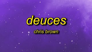 Chris Brown  Deuces slowed  reverb Lyrics  when i tell her keep it drama free [upl. by Sauncho]