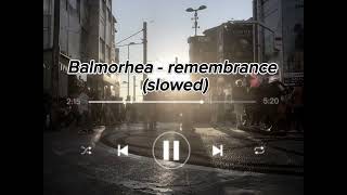 Balmorhearemembrance slowed [upl. by Rinum769]