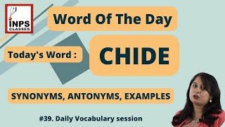 CHIDE MEANINGSYNONYMS AND ANTONYMSEXAMPLES  Word of the day  Daily Vocabulary [upl. by Eivol933]