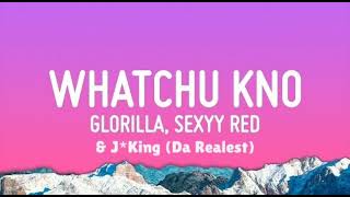 theofficialGloRilla  WHATCHU KNO ABOUT ME REMIX Feat SexyyRed amp JKing [upl. by Pansy]