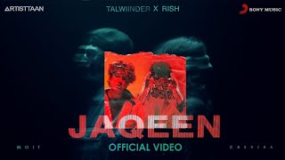 JAQEEN  Talwiinder X RISH  MOIT  CREVIXA  MUSIC VIDEO  2021 [upl. by Darell]