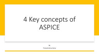 4 Key Concepts of ASPICE [upl. by Recneps187]