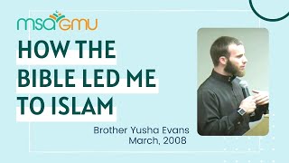 How The Bible Led Me To Islam pt6  Br Yusha Evans [upl. by Bary]