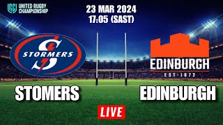 DHL STORMERS vs EDINBURGH  United Rugby Championship  Livescore [upl. by Epolulot828]