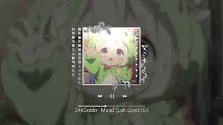 24kGoldn  Mood Lofi Sped Up  Sound Viral TikTok Terbaru 2024 [upl. by Loftus]