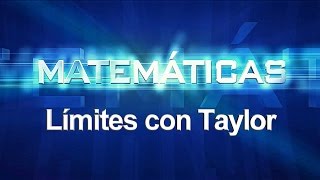 LÍMITES CON TAYLOR [upl. by Arikahs]