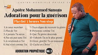 Adoration Pour la Guérison  Apôtre Mohammed Sanogo  2 heures non stop [upl. by Pitts]