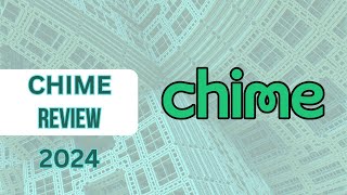 Chime Review  Uncover the Benefits of Chime Banking 2024 [upl. by Demitria]