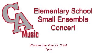 Canandaigua Elementary Small Ensemble Concert 52224 [upl. by Pacien]