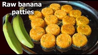 Raw Banana Patties  Easy and tasty cutlet recipe  Plantain Patties  Vegetarian Recipes [upl. by Blackstock]