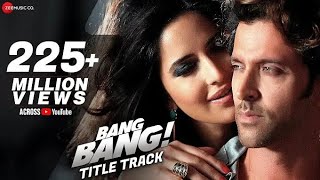 Bang Bang  MP3 Hit Hindi Song 🌹❤️ [upl. by Lyle]