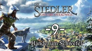 §9 Die Siedler 5  Legenden  Alcrib Lets Play [upl. by Brittain]