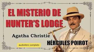 HUNTERS LODGE  AGATHA CHRISTIE [upl. by Akiret]