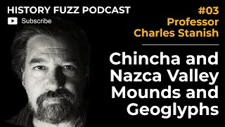 03  Professor Charles Stanish Chincha and Nazca Valley Geoglyphs [upl. by Lev]