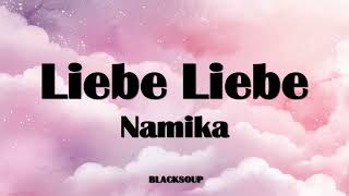 Namika  Liebe Liebe Lyrics [upl. by Idyak]