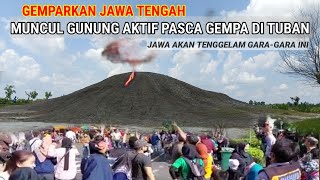 SUBHANALLAH MUNCUL GUNUNG MISTERIUS AKTIF PASCA BANJIR DAN GEMPA DI JAWA TENGAH [upl. by Oiramal]