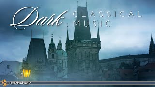 Dark Classical Music  Scary amp Creepy [upl. by Odraboel665]