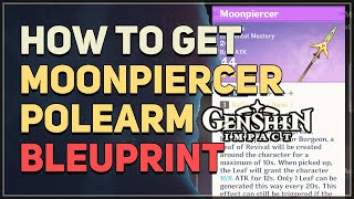 How to get Moonpiercer Sumeru Polearm Craft Blueprint Genshin Impact [upl. by Pinckney465]