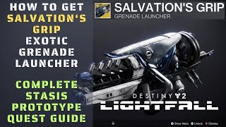 How to get Salvations Grip exotic stasis grenade launcher  The Stasis Prototype Quest  Destiny 2 [upl. by Akimed746]