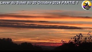 Lever du Soleil du 20 Octobre 2024 PARTIE 1 [upl. by Onilatac]