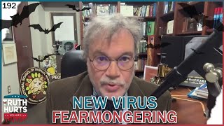 Truth Hurts 192  quotExpertsquot Warn New Viruses After Trumps Inauguration [upl. by Hannaj]