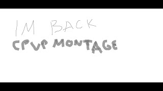 IM BACK  Cpvp Montage [upl. by Hairakcaz113]