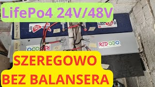 Połączenie Szeregowe Baterii LifePo4 256V BEZ BALANSERA Czy Baterie się ROZJADĄ [upl. by Kermit785]