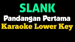 Slank Pandangan Pertama Karaoke Normal Key [upl. by Casavant]