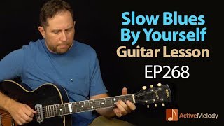 A nice and slow blues that you can play by yourself on guitar  slow blues guitar lesson  EP268 [upl. by Berhley]