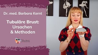 Tubuläre Brust Ursachen amp Methoden ✓  Dr Barbara Kernt in München [upl. by Zebaj]