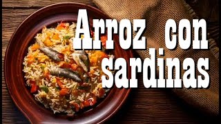 ARROZ CON SARDINAS Receta Rápida y Sabrosa  COCINE CON TUTI [upl. by Eppilihp]