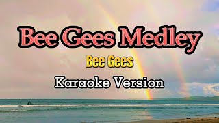 Bee Gees Medley  Karaoke [upl. by Petronella]