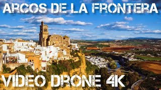 Arcos de la Frontera one of the most beautiful villages in Andalusia  Spain  Video Drone  4k [upl. by Thgirw735]