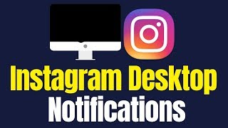 How to Get Instagram Notifications on Desktop [upl. by Karena]