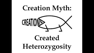 Creation Myth Created Heterozygosity [upl. by Hcone634]