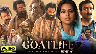 The Goat Life Full Movie In Hindi Dubbed 2024  Prithiviraj Sukumar  Amala Paul  Reviews amp Facts [upl. by Rosio]